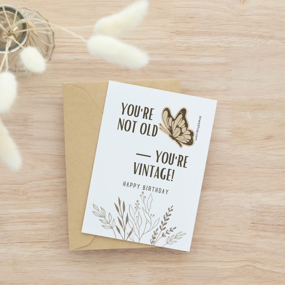 You Are Not Old ... Rude Birthday Card