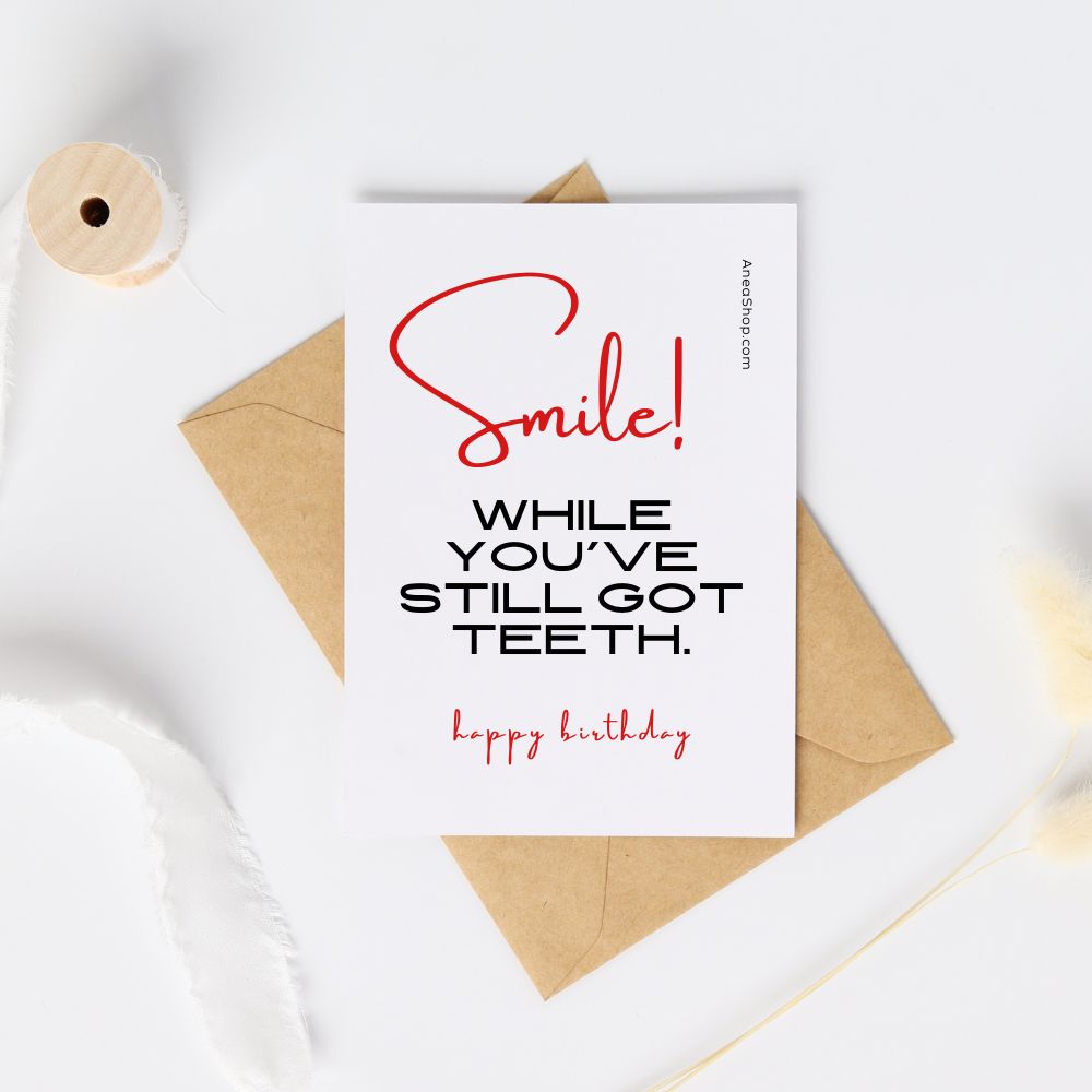 Smile ... Rude Birthday Card