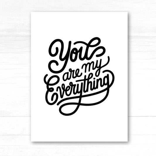 Framed artwork with 'You are my everything' text on a white background. Anniversary or Valentine's Card