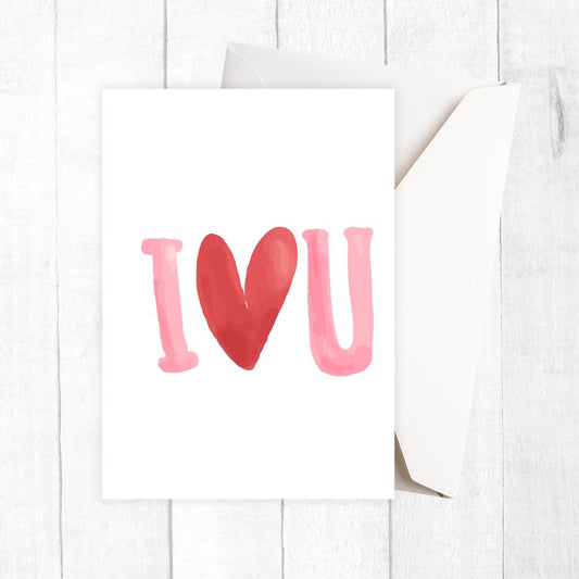 Card with 'I ❤️ U' text on a white background.  Love You Valentine's, Anniversary Card 