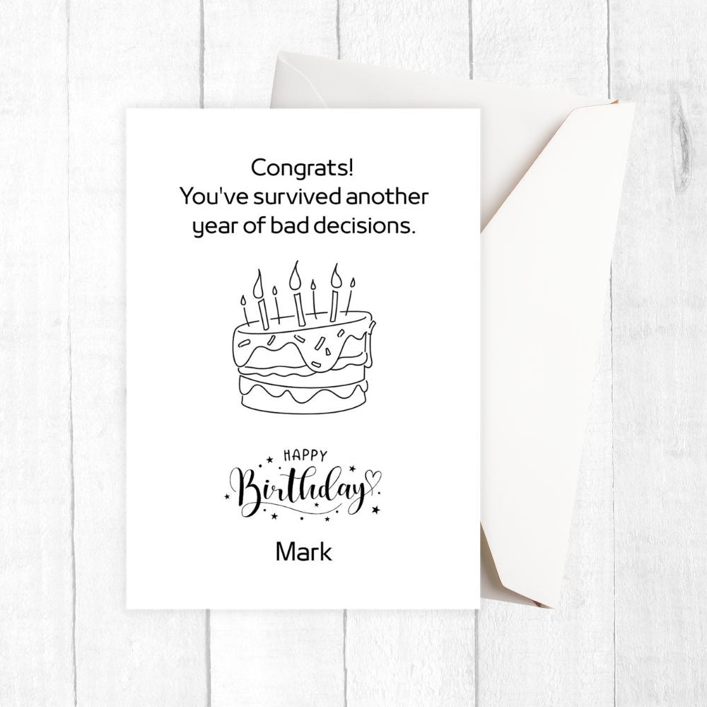 Birthday card with humorous message and cake illustration on a white background. witty personalised birthday card
