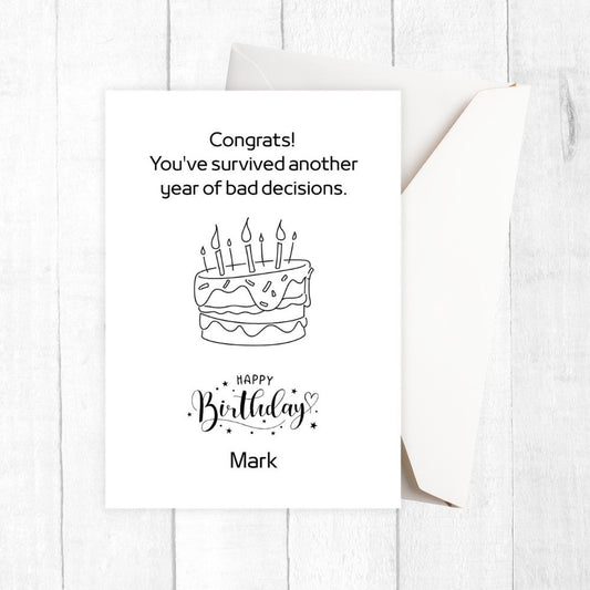 Birthday card with humorous message and cake illustration on a white background. witty personalised birthday card